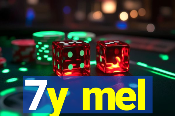 7y mel
